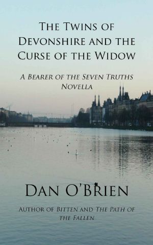 [Bearer of the Seven Truths 01] • The Twins of Devonshire and the Curse of the Widow